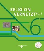Religion vernetzt Plus 6. Schuljahr - Schülerbuch