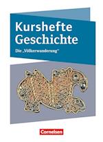 Kurshefte Geschichte. Die Völkerwanderung