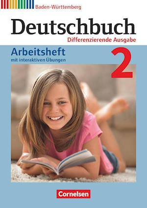 Deutschbuch Band 2: 6. Schuljahr - Realschule Baden-Württemberg - Arbeitsheft mit interaktiven Übungen auf scook.de