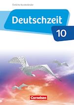 Deutschzeit - Östliche Bundesländer und Berlin. 10. Schuljahr - Schülerbuch