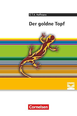 Der goldne Topf: Ein Märchen aus der neuen Zeit