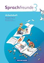 Sprachfreunde 3. Schuljahr. Neubearbeitung 2010 Ausgabe Nord (Berlin, Brandenburg, Mecklenburg-Vorpommern).Arbeitsheft