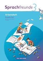 Sprachfreunde 3. Schuljahr. Neubearbeitung 2010. Ausgabe Süd (Sachsen, Sachsen-Anhalt, Thüringen). Arbeitsheft