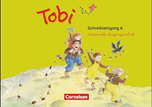 Tobi-Fibel. 1./2. Schuljahr Schreiblehrgang A in Lateinischer Ausgangsschrift. Neubearbeitung