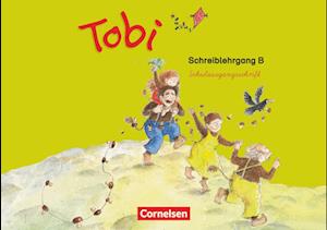 Tobi-Fibel Schreiblehrgang B in Schulausgangsschrift. Neubearbeitung