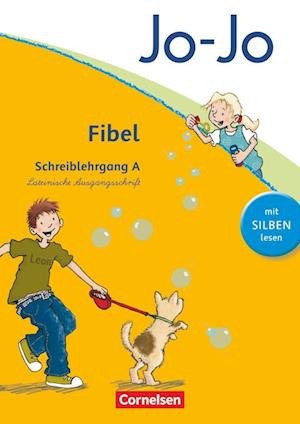 Jo-Jo Fibel - Aktuelle allgemeine Ausgabe. Schreiblehrgang A in Lateinischer Ausgangsschrift