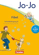 Jo-Jo Fibel - Aktuelle allgemeine Ausgabe. Schreiblehrgang B in Vereinfachter Ausgangsschrift