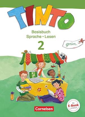 TINTO 2-4 Sprachlesebuch 2: Grüne Ausgabe 2. Schuljahr. Basisbuch Sprache und Lesen