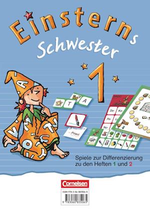 Einsterns Schwester 1. Schuljahr. Erstlesen. Spiele zur Differenzierung zu den Heften 1 und 2