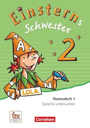 Einsterns Schwester - Sprache und Lesen 2. Schuljahr. Themenheft 1. Leihmaterial