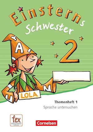 Einsterns Schwester - Sprache und Lesen 2. Schuljahr. Themenheft 1. Verbrauchsmaterial