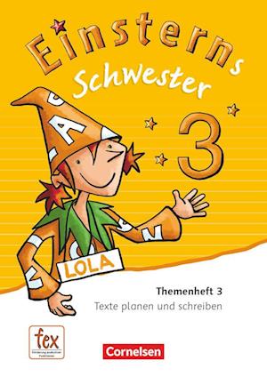 Einsterns Schwester - Sprache und Lesen 3. Schuljahr - Themenheft 3