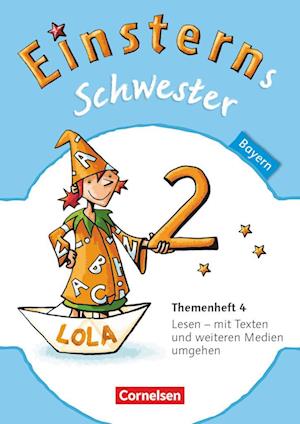 Einsterns Schwester - Sprache und Lesen 2. Jahrgangsstufe. Themenheft 4 Leihmaterial Bayern