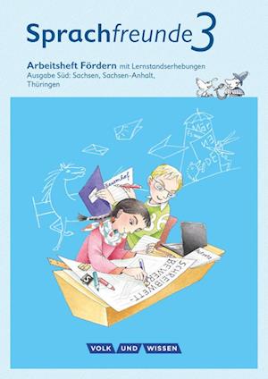 Sprachfreunde 3. Schuljahr. Arbeitsheft Fördern. Ausgabe Süd