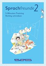 Sprachfreunde - Ausgabe Nord/Süd 2. Schuljahr - 5-Minuten-Training "Richtig schreiben"