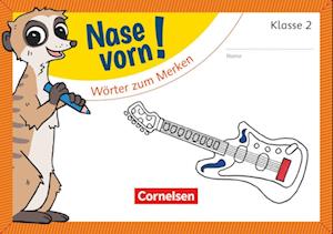 Nase vorn! - Deutsch 2. Schuljahr - Wörter zum Merken