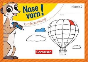 Nase vorn! - Deutsch 2. Schuljahr - Großschreibung