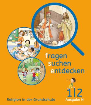 fragen - suchen - entdecken 1./2. Schuljahr - Ausgabe N - Schülerbuch