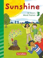 Sunshine 3. Schuljahr. Mr Mole's word trainer. Zur Allgemeine Ausgabe und Bayern