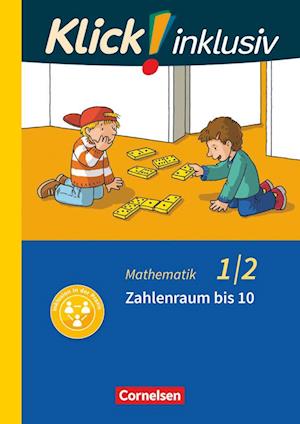 Klick! inklusiv 1./2. Schuljahr - Grundschule / Förderschule - Mathematik - Zahlenraum bis 10