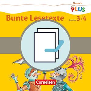 Deutsch plus - Grundschule - Bunte Lesetexte - Arbeitshefte Stufe 3 und 4 im Paket
