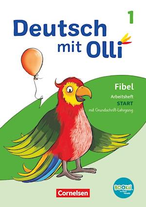 Deutsch mit Olli Erstlesen 1. Schuljahr. Arbeitsheft Start in Grundschrift