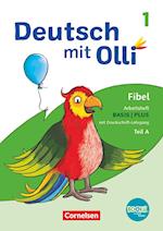 Deutsch mit Olli Erstlesen. 1. Schuljahr - Arbeitsheft Basis / Plus inkl. Druckschrift-Lehrgang