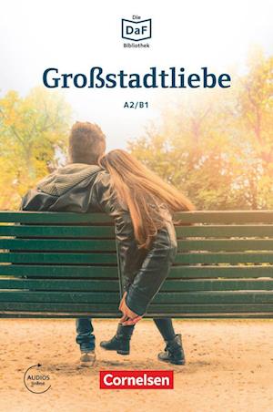 Die DaF-Bibliothek A2-B1 - Großstadtliebe