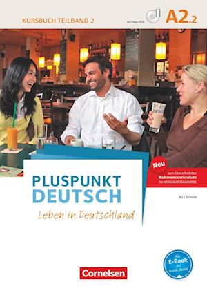 Pluspunkt Deutsch A2: Teilband 2 - Allgemeine Ausgabe - Kursbuch mit Video-DVD