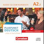 Pluspunkt Deutsch  A2: Teilband 2 - Allgemeine Ausgabe - Audio-CD zum Kursbuch