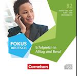 Fokus Deutsch B2 - Erfolgreich in Alltag und Beruf - Allgemeine Ausgabe