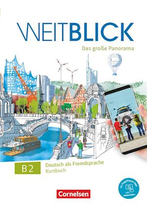 Weitblick B2: Gesamtband - Kursbuch