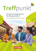 Treffpunkt. Deutsch als Zweitsprache in Alltag & Beruf A1. Gesamtband - Handreichungen für den Unterricht