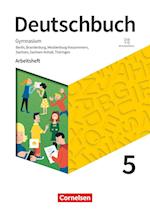 Deutschbuch Gymnasium 5. Schuljahr - Berlin, Brandenburg, Mecklenburg-Vorpommern, Sachsen, Sachsen-Anhalt und Thüringen -  Arbeitsheft mit Lösungen - Neue Ausgabe