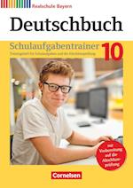 Deutschbuch - Sprach- und Lesebuch - 10. Jahrgangsstufe. Realschule Bayern - Schulaufgabentrainer