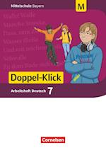 Doppel-Klick 7. Jahrgangsstufe - Mittelschule Bayern - Arbeitsheft mit Lösungen.Für M-Klassen