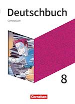 Deutschbuch Gymnasium - Neue Allgemeine Ausgabe 8. Schuljahr - Schülerbuch