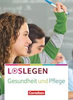 Loslegen - Gesundheit und Pflege. Schülerbuch
