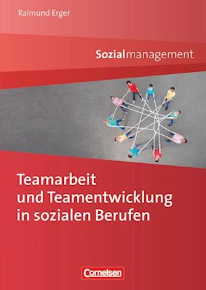 Teamarbeit und Teamentwicklung in sozialen Berufen