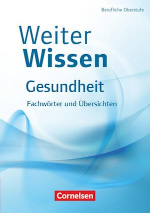 WeiterWissen Gesundheit Fachwörter und Übersichten