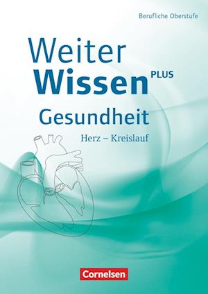 WeiterWissen Gesundheit: Herz-Kreislauf