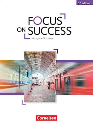 Focus on Success B1-B2. Soziales - Schülerbuch