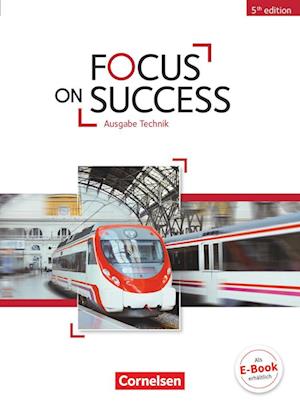 Focus on Success B1-B2. Schülerbuch Technik