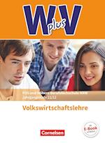 Wirtschaft für Fachoberschulen und Höhere Berufsfachschulen - VWL - Nordrhein-Westfalen - Schülerbuch