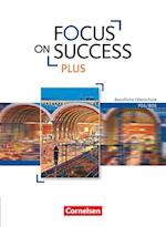 Focus on Success PLUS FOS/BOS B1/B2: 11./12. Jg. - Schülerbuch