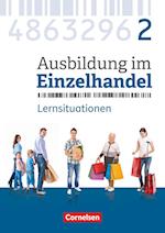 Ausbildung im Einzelhandel 2. Ausbildungsjahr - Allgemeine Ausgabe - Arbeitsbuch mit Lernsituationen