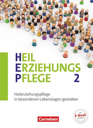 Heilerziehungspflege Band 2 - Heilerziehungspflege in besonderen Lebenslagen gestalten