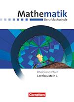 Mathematik - Berufsfachschule. Lernbaustein 1 - Rheinland-Pfalz - Schülerbuch