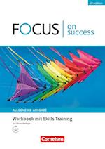 Focus on Success - 6th edition - Allgemeine Ausgabe - B1/B2. Workbook mit Skills Training Lösungsbeileger
