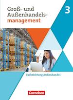 Kaufleute im Groß- und Außenhandelsmanagement - Fachrichtung Außenhandel - Fachkunde - Ausgabe 2020 - Band 3